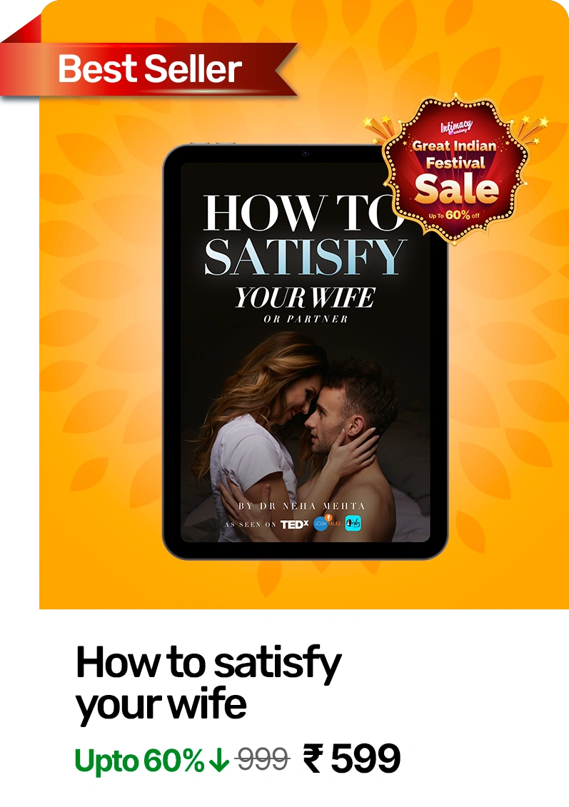 How to Satisfy your parnter The Indian Festival Sale (Intimacy Academy)