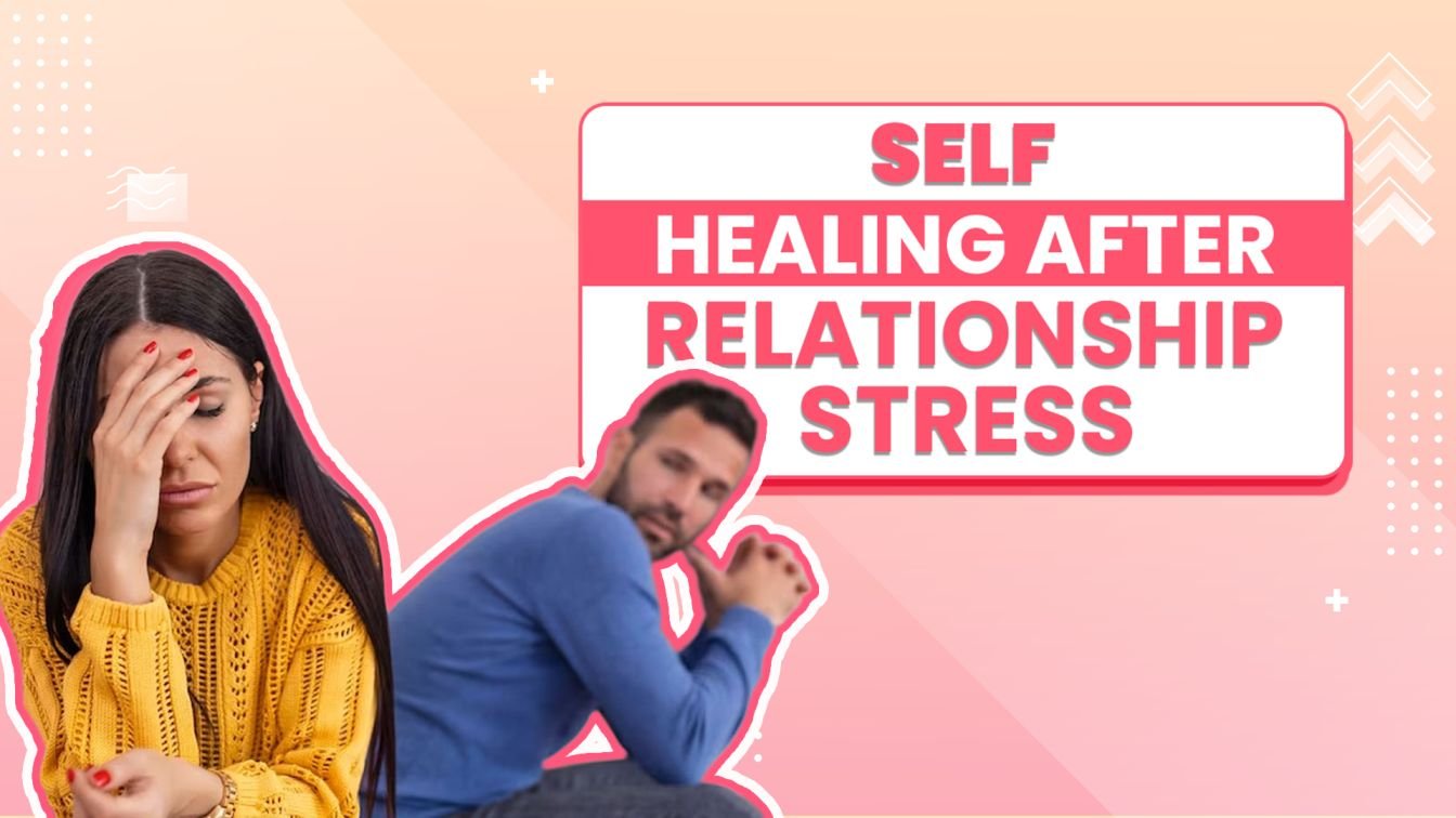 self healing after relationship stress