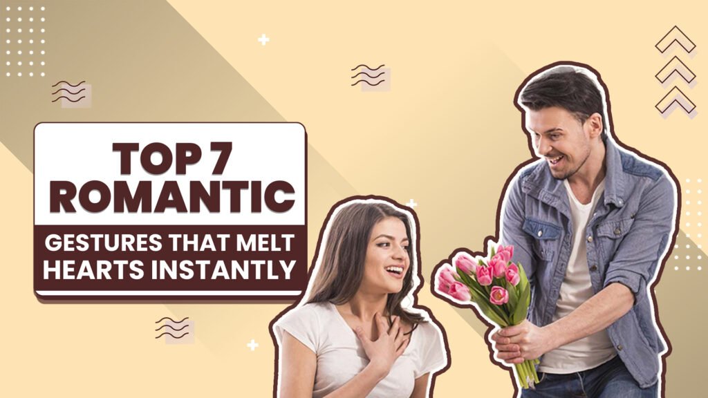 romantic gestures